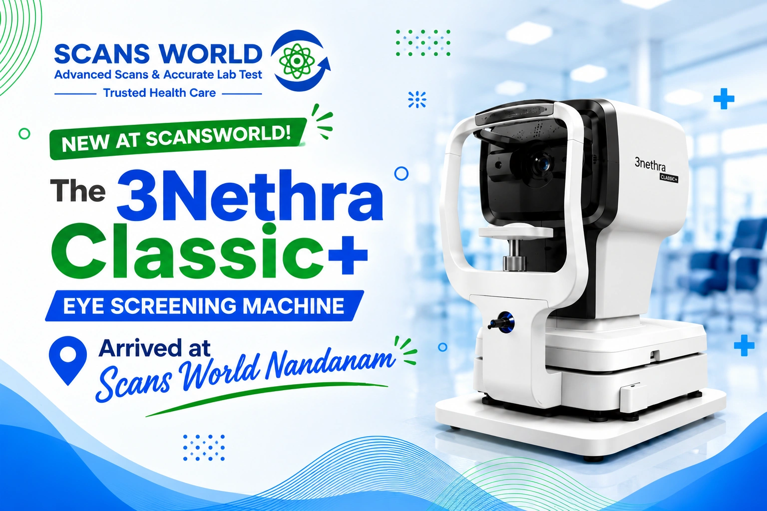 3Nethra Classic+ Eye Screening Machine at Scansworld Nandanam